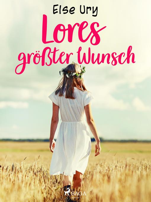 Title details for Lores größter Wunsch by Else Ury - Available